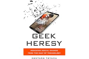 Geek Heresy: Rescuing Social Change from the Cult of Technology