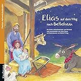 Image de Elias auf dem Weg nach Bethlehem. Ein Poster-Adventskalender zum Vorlesen und Ausschneiden