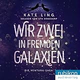 Cover zum Buch Wir zwei in fremden Galaxien