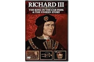 Richard III: The King in the Carpark + Richard III: The Unseen Story [DVD]