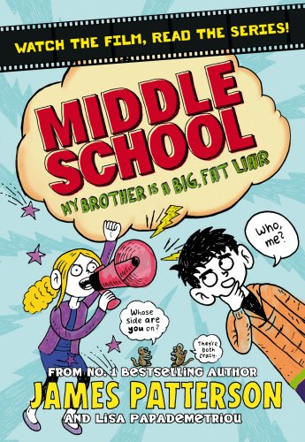 Download Middle School: My Brother Is a Big, Fat Liar: (Middle School 3) Download Middle School: My Brother Is a Big, Fat Liar: (Middle School 3)
