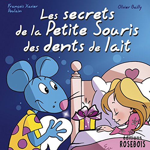 couverture de : Les secrets de la petite souris des dents de lait