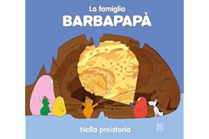 Barbapapà nella preistoria. Ediz. a colori