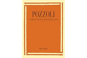 Ettore Pozzoli Corso Facile di Solfeggio Parte 1 | Metodo per Principianti, Studenti e Allievi | Esercizi Parlati, Ritmici e Teoria Musicale Base | Libro Didattico di Avviamento per Scuole di Musica