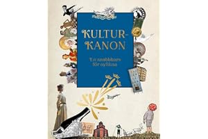 Kulturkanon : en snabbkurs för nyfikna