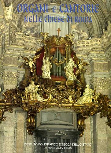 Download Organi e cantorie nelle chiese di Roma Download Organi e cantorie nelle chiese di Roma