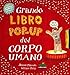 Grande libro pop-up del corpo umano