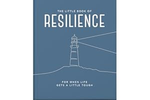 The Little Book of Resilience: For when life gets a little tough: 6