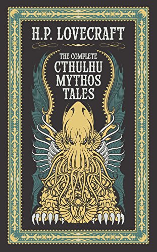 The Complete Cthulhu Mythos Tales (Barnes & Noble Leatherbound Classic Collection)