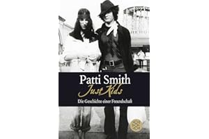 Just Kids: Die Geschichte einer Freundschaft