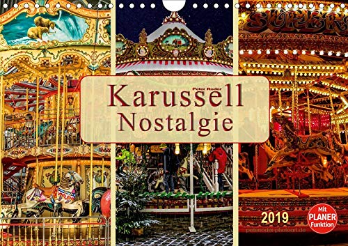 Karussell - Nostalgie (Wandkalender 2019 DIN A4 quer): Früher auf jedem Dorfest zu finden, jeder kennt es - das Karussell. (Geburtstagskalender, 14 Seiten ) (CALVENDO Spass)