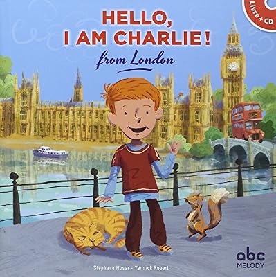 ABC MELODY Hello, I am Charlie from London (livre-CD)