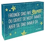 Freunde sind wie Sterne: Du siehst sie nicht immer, aber sie sind immer da: Schild zum Aufstellen