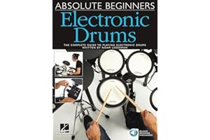 Absolute Beginners - Electronic Drums | Beginner Drum Sheet Music and Step by Step Instruction | Drum Method Book with Online Audio | Learn Drumming for Rock Funk & Metal | Percussion Songbook