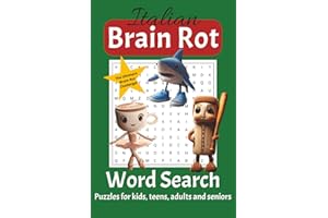 Italian Brainrot Word Search Puzzle Book: Word Searches with Easy to Read Print about Brainrot, Italian Brainrot, Weirdcore and More | 6x9 inches, 110 ... Gift for Vacations, Holidays, and Free Times