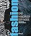 fashion - das Handbuch der Mode by 