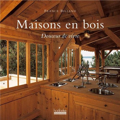 couverture de : Maisons en bois .....Douceur de vivre