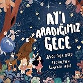 Ay&rsquo;ı Aradığımız Gece