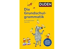 Duden - Die Grundschulgrammatik: So funktioniert Sprache (Duden - Grundschulwörterbücher)