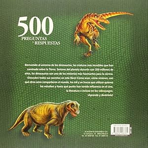 500 preguntas y respuestas sobre los dinosaurios/ 500 Questions and Answers about Dinosaurs