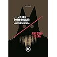 Milano sotto Milano. Viaggio nell'economia sommersa di una metropoli