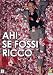 Ah! Se fossi ricco