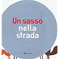 Libro 'Un Sasso Nella Strada' - Narrativa Contemporanea - Foto 3