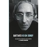Io chi sono? Dialoghi sulla musica e sullo spirito