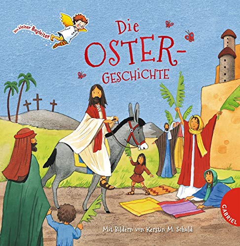 Die Ostergeschichte (Dein kleiner Begleiter)