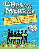 Charlie Merrick - Lieber peinlich als gar kein Tor: Ein Comic-Roman by 