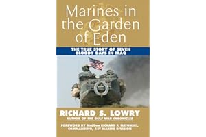 Marines in the Garden of Eden: The True Story of Seven Bloody Days in Iraq