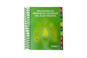 SELECCIÓN DE MANUALES TÉCNICOS DEL ELECTRICISTA.: La guía del instalador