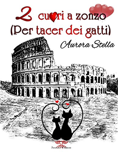 Due cuori a Zonzo : (per tacer dei gatti) libro