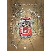 Beyoğlu Macerası - Bilgi Avcıları Gizli G&ouml;revde