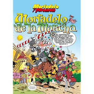 Mortadelo y Filemón. Mortadelo de la Mancha (NB NO FICCION)