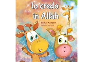 Io credo in Allah: (libri islamici per bambini)