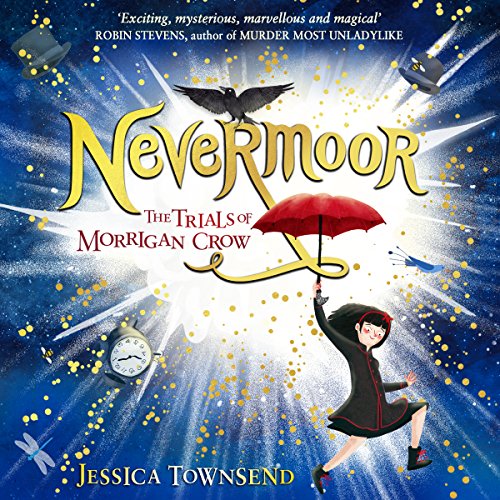 Download Nevermoor: The Trials of Morrigan Crow Download Nevermoor: The Trials of Morrigan Crow