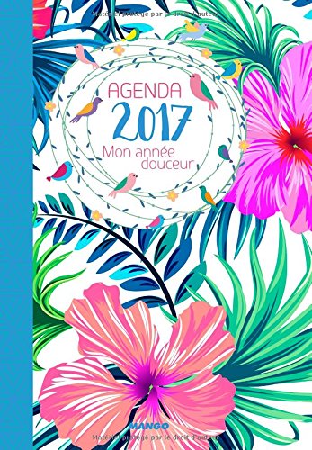 Agenda Mon année douceur 2017 Agenda Mon année douceur 2017