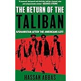 Return of the Taliban: Afghanistan after the Americans Left