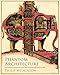 Phantom Architecture by 