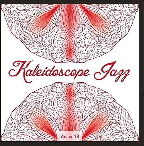 Preisvergleich Produktbild Kaleidoscope Jazz, Vol. 18