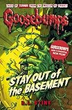 Stay Out of the Basement (Goosebumps) by R. L. Stine