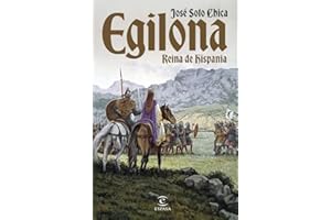 Egilona, reina de Hispania (ESPASA NARRATIVA)