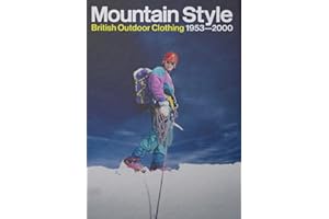 Mountain Style: British Outdoor Clothing 1953-2000