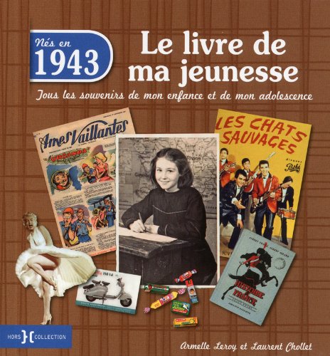 1943, le livre de ma jeunesse by Laurent CHOLLET