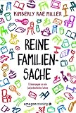 Bücher Neuerscheinungen 2022 - Reine Familiensache - Erinnerungen an einordentliches Leben von Kimberly Rae Miller