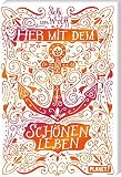 Cover zum Buch Her mit dem schönen Leben