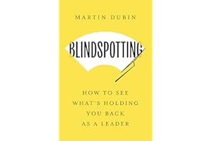 Blindspotting: How to See What's Holding You Back as a Leader
