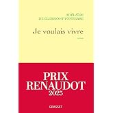 Je voulais vivre: Milady n'est pas une femme qui pleure... Elle est de celles qui se vengent