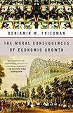 The Moral Consequences of Economic Growth (English Edition) by Benjamin M. Friedman